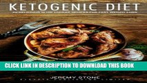 [PDF] Ketogenic Diet: 60 Delicious Slow Cooker Recipes for Fast Weight Loss (Keto, Paleo, Low