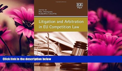 FAVORITE BOOK  Litigation and Arbitration in EU Competition Law