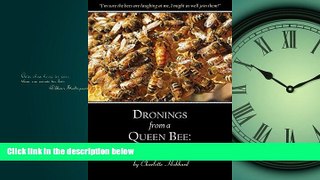 Enjoyed Read Dronings from a Queen Bee: The First Five Years