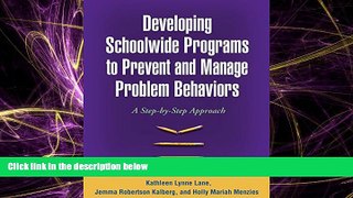READ book  Developing Schoolwide Programs to Prevent and Manage Problem Behaviors: A Step-by-Step