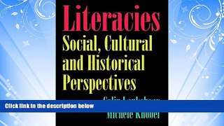 READ book  Literacies: Social, Cultural and Historical Perspectives  FREE BOOOK ONLINE