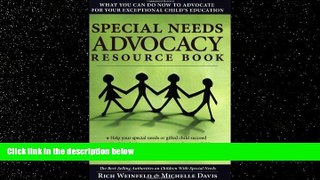 READ book  Special Needs Advocacy Resource Book: What You Can Do Now to Advocate for Your