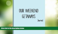 Big Deals  Our weekend getaways: Wanderlust Journals  Best Seller Books Most Wanted