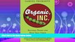 Enjoyed Read Organic, Inc.: Natural Foods and How They Grew