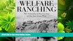 Pdf Online Welfare Ranching: The Subsidized Destruction Of The American West