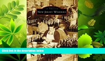 Enjoyed Read New Jersey Wineries (Images of America)