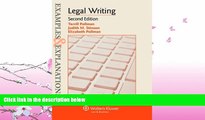 complete  Examples   Explanations: Legal Writing, Second Edition (Examples and Explanations)