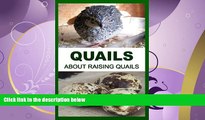 Enjoyed Read Quails: About Raising Quails