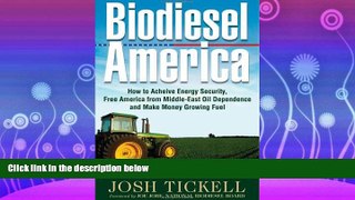 Popular Book Biodiesel America: How to Achieve Energy Security, Free America from Middle-East Oil