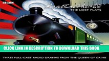 [PDF] Agatha Christie: The Lost Plays: Three BBC Radio Full-Cast Dramas: Butter in a Lordly Dish,