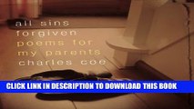 [PDF] All Sins Forgiven: Poems for My Parents Full Colection