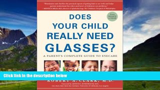 Books to Read  Does Your Child Really Need Glasses?: A Parent s Complete Guide to Eyecare  Best