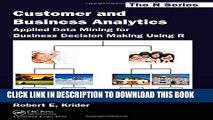 [New] Customer and Business Analytics: Applied Data Mining for Business Decision Making Using R