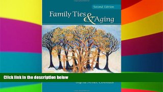 Must Have  Family Ties and Aging  READ Ebook Full Ebook
