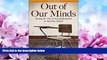 READ book  Out of Our Minds: Turning the Tide of Anti-Intellectualism in American Schools (2nd
