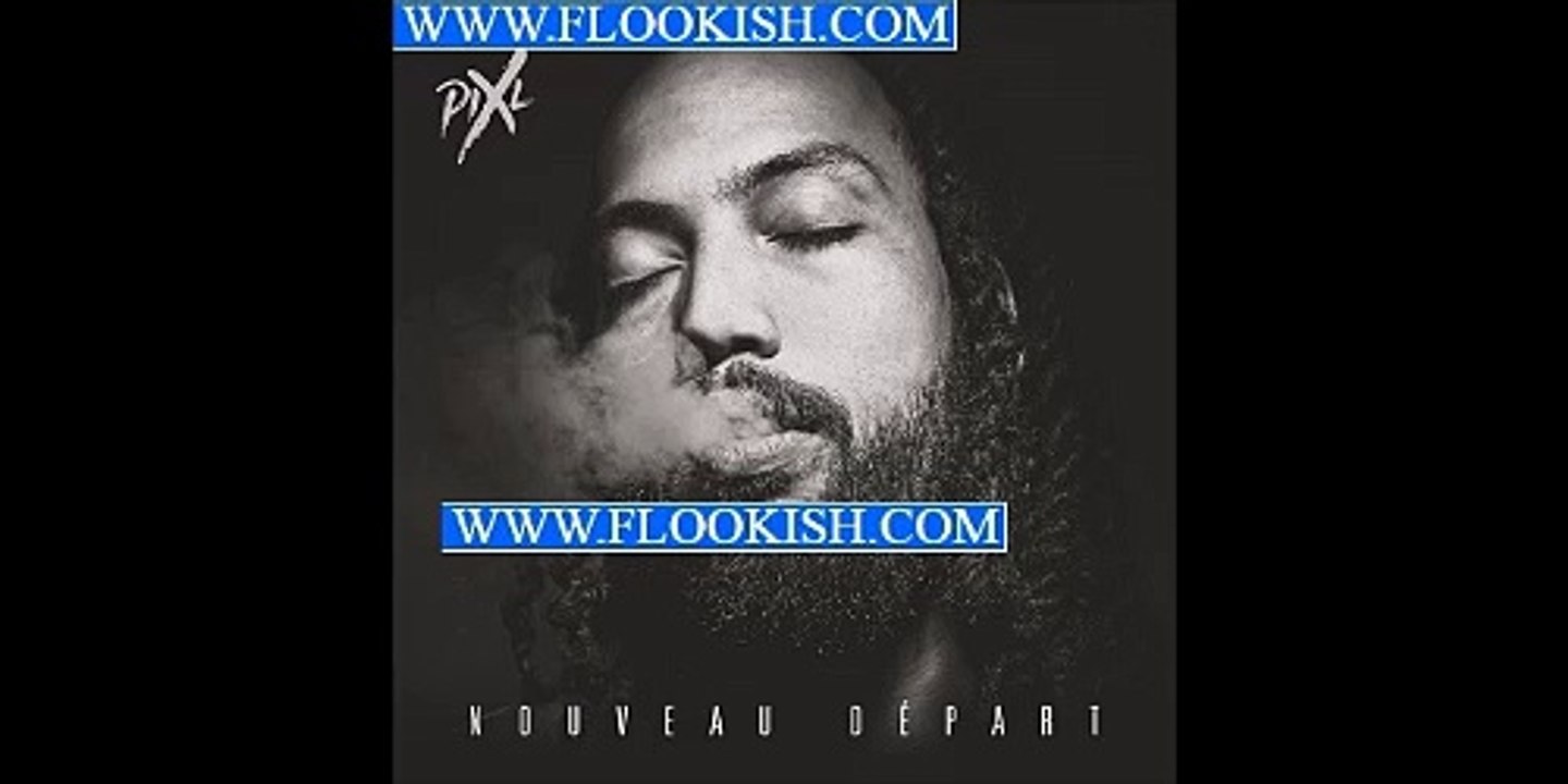 Pix'L - Kass kolé ( Nouveau départ 2016 )