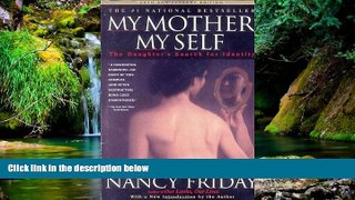 READ FULL  My Mother/My Self: The Daughter s Search for Identity  Premium PDF Online Audiobook
