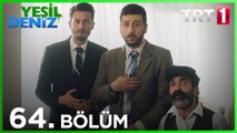 Yeşil Deniz Engelsiz 64.Bölüm
