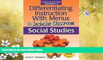 READ book  Differentiating Instruction with Menus for the Inclusive Classroom: Social Studies