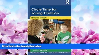 EBOOK ONLINE  Circle Time for Young Children (Essential Guides for Early Years Practitioners)