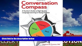FREE DOWNLOAD  Conversation Compass: A Teacher s Guide to High-Quality Language Learning in Young