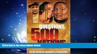 READ book  100 Questions, 500 Nations: A Guide to Native America  FREE BOOOK ONLINE