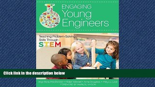 FREE DOWNLOAD  Engaging Young Engineers: Teaching Problem Solving Skills Through STEM  FREE BOOOK