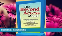 FREE PDF  The Beyond Access Model: Promoting Membership, Participation, and Learning for Students