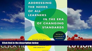 READ book  Addressing the Needs of All Learners in the Era of Changing Standards: Helping Our