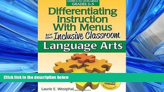 READ book  Differentiating Instruction with Menus for the Inclusive Classroom: Language Arts