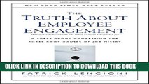 New Book The Truth About Employee Engagement: A Fable About Addressing the Three Root Causes of