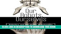 Collection Book Our Robots, Ourselves: Robotics and the Myths of Autonomy