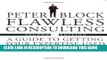 Collection Book Flawless Consulting: A Guide to Getting Your Expertise Used