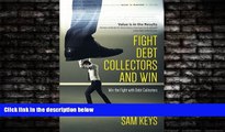 FAVORITE BOOK  Fight Debt Collectors and Win: Win the Fight with Debt Collectors