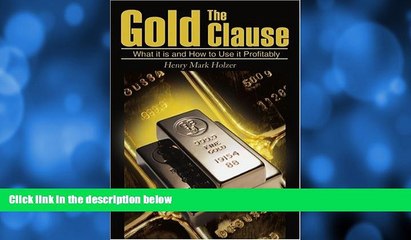 FAVORITE BOOK  The Gold Clause: What it is and How to Use it Profitably