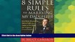 READ FULL  8 Simple Rules for Marrying My Daughter: And Other Reasonable Advice from the Father of