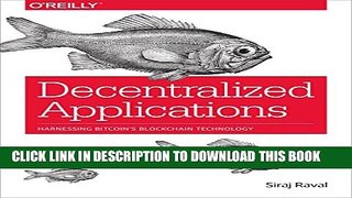 [PDF] Decentralized Applications: Harnessing Bitcoin s Blockchain Technology Full Colection