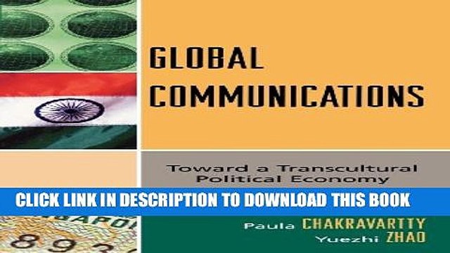 [PDF] Global Communications: Toward a Transcultural Political Economy (Critical Media Studies: