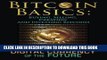 [PDF] Bitcoin Basics: Buying, Selling, Creating and Investing Bitcoins - The Digital Currency of