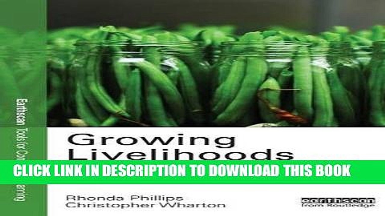 [Read PDF] Growing Livelihoods: Local Food Systems and Community Development (Earthscan Tools for