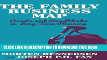 [Read PDF] The Family Business Map: Assets and Roadblocks in Long Term Planning (INSEAD Business