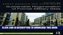 [Read PDF] Sustainable Regeneration of Former Military Sites (Routledge Research in Planning and