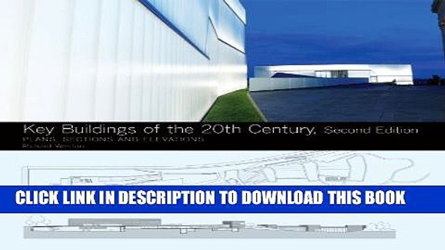 [PDF] Key Buildings of the 20th Century: Plans, Sections and Elevations (Second Edition) (Key