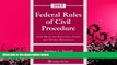 different   Federal Rules of Civil Procedure: with Selected Statutes, Cases and Other Materials