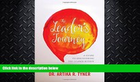 FULL ONLINE  The Leader s Journey: A Guide to Discovering the Leader Within