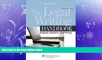 complete  The Legal Writing Handbook: Analysis, Research and Writing, 5th Edition