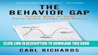 [PDF] The Behavior Gap: Simple Ways to Stop Doing Dumb Things with Money Popular Online