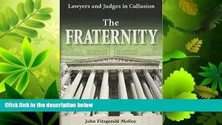 GET PDF  The Fraternity: Lawyers and Judges in Collusion