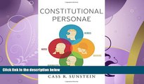 FULL ONLINE  Constitutional Personae: Heroes, Soldiers, Minimalists, and Mutes (Inalienable Rights)
