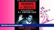 read here  Triumph of Justice: Closing the Book on the O.J. Simpson Saga